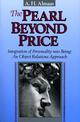 The Pearl Beyond Price: Integration of Personality into Being, an Object Relations Approach