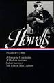 William Dean Howells: Novels 1875-1886 (LOA #8): A Foregone Conclusion / Indian Summer / A Modern Instance / The Rise of Silas