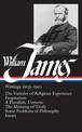 William James: Writings 1902-1910 (LOA #38): The Varieties of Religious Experience / Pragmatism / A Pluralistic Universe / The M