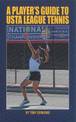 A Player's Guide to USTA League Tennis