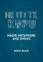 He Iti te Kupu: Maori Metaphors and Similes