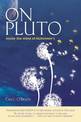 On Pluto: Inside the Mind of Alzheimer's: Inside the Mind of Alzheimer's