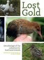 Lost Gold: Ornithology of the subantarctic Auckland Islands