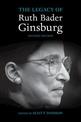 The Legacy of Ruth Bader Ginsburg