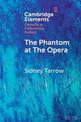 The Phantom at The Opera: Social Movements and Institutional Politics