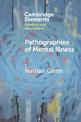 Pathographies of Mental Illness