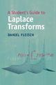 A Student's Guide to Laplace Transforms