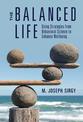 The Balanced Life: Using Strategies from Behavioral Science to Enhance Wellbeing