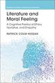 Literature and Moral Feeling: A Cognitive Poetics of Ethics, Narrative, and Empathy