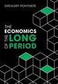 The Economics of the Long Period