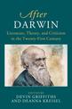 After Darwin: Literature, Theory, and Criticism in the Twenty-First Century