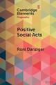 Positive Social Acts: A Metapragmatic Exploration of the Brighter and Darker Sides of Sociability