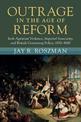 Outrage in the Age of Reform: Irish Agrarian Violence, Imperial Insecurity, and British Governing Policy, 1830-1845