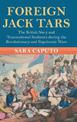 Foreign Jack Tars: The British Navy and Transnational Seafarers during the Revolutionary and Napoleonic Wars