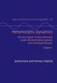 Meromorphic Dynamics: Volume 1: Abstract Ergodic Theory, Geometry, Graph Directed Markov Systems, and Conformal Measures