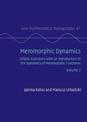 Meromorphic Dynamics: Volume 2: Elliptic Functions with an Introduction to the Dynamics of Meromorphic Functions