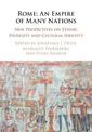 Rome: An Empire of Many Nations: New Perspectives on Ethnic Diversity and Cultural Identity