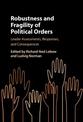 Robustness and Fragility of Political Orders: Leader Assessments, Responses, and Consequences