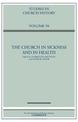 The Church in Sickness and in Health: Volume 58