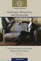 Aristocracy, Democracy and Dictatorship: Volume 63: The Political Papers of the Seventh Marquess of Londonderry