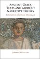 Ancient Greek Texts and Modern Narrative Theory: Towards a Critical Dialogue