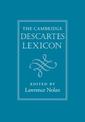 The Cambridge Descartes Lexicon