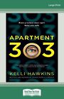 Apartment 303 (Large Print)