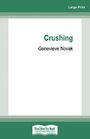 Crushing (Large Print)