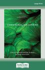 Underground Lovers: Encounters with fungi (Large Print)