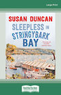 Sleepless in Stringybark Bay (Large Print)