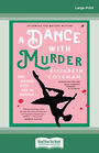 A Dance With Murder (Large Print)