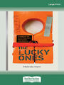 The Lucky Ones: Stories of Australian refugee journeys (Large Print)