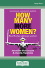 How Many More Women?: How the law silences women: Uncensored. Unredacted. Updated. (Large Print)