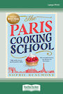 The Paris Cooking School (Large Print)