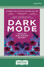 Dark Mode (Large Print)