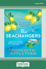 The Seachangers (Large Print)