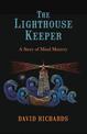 The Lighthouse Keeper: A Story of Mind Mastery