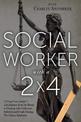 Social Worker with a 2' by 4': A Drug Court Judge's Life Journey from the Bronx to Dealing with Addiction, Sobriety and Death Du