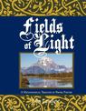 Fields of Light: A Metaphysical Treatise in Prose Poetry