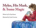 Myles, His Mask, & Some Magic