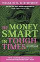 Be Money Smart In Tough Times: For Parents and Grandparents