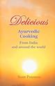 Delicious Ayurvedic Cooking: From India and around the world