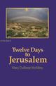 Twelve Days to Jerusalem