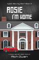 Cyber Security Sam Book 3: Rosie I'm Home
