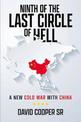 Ninth of the Last Circle of Hell: A New Cold War With China