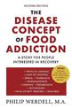 The Disease Concept of Food Addiction: A Story for People Interested in Recovery