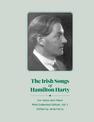 The Irish Songs of Hamilton Harty, Vol. 1