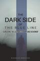 The Dark Side of the Blue Line: "Surviving the lies, deception, and dishonor"