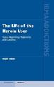 The Life of the Heroin User: Typical Beginnings, Trajectories and Outcomes