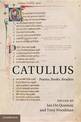 Catullus: Poems, Books, Readers